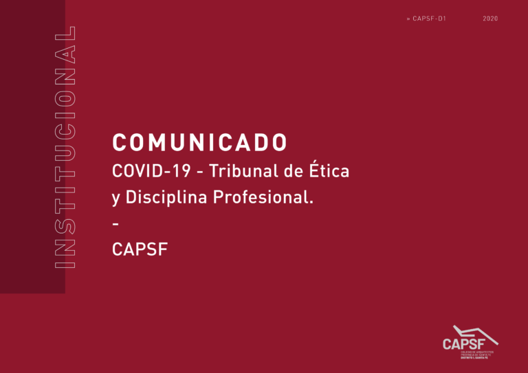COVID-19 – Tribunal de Ética y Disciplina Profesional – CAPSF