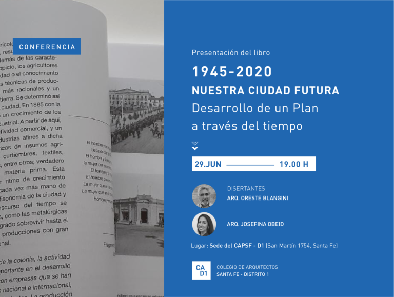 Conferencia: Presentación del libro “1945-2020 NUESTRA CIUDAD FUTURA – Desarrollo de un Plan a través del tiempo”