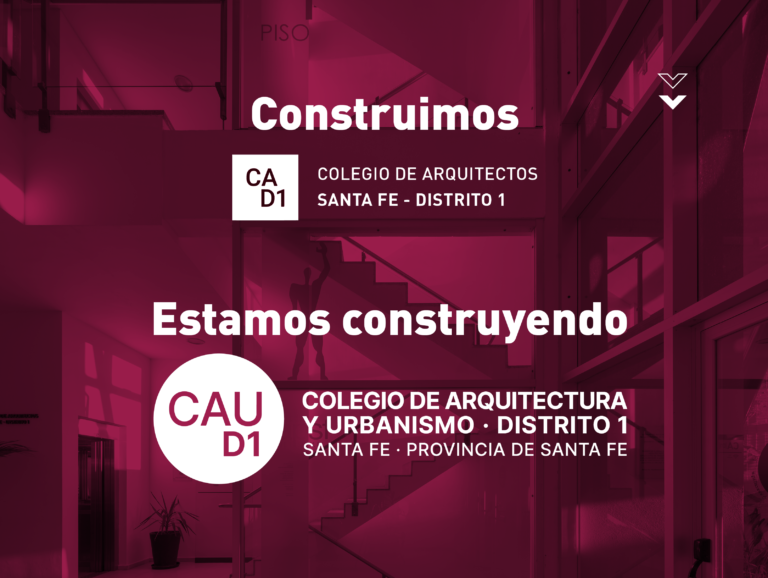 Un avance hacia la inclusión y la representación:  somos Colegio de Arquitectura y Urbanismo de la Provincia de Santa Fe Distrito 1 (CAUPSF D1)