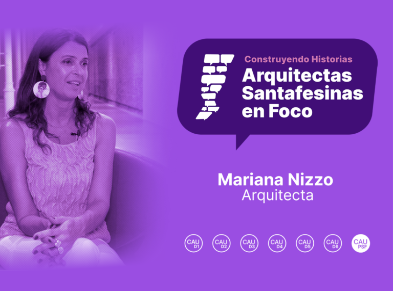 Arquitectas santafesinas en foco: Mariana Nizzo