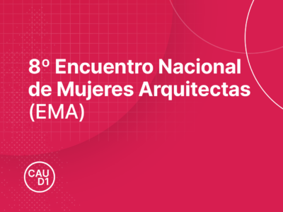 El 8º Encuentro Nacional de Mujeres Arquitectas (EMA) se realizará en Catamarca
