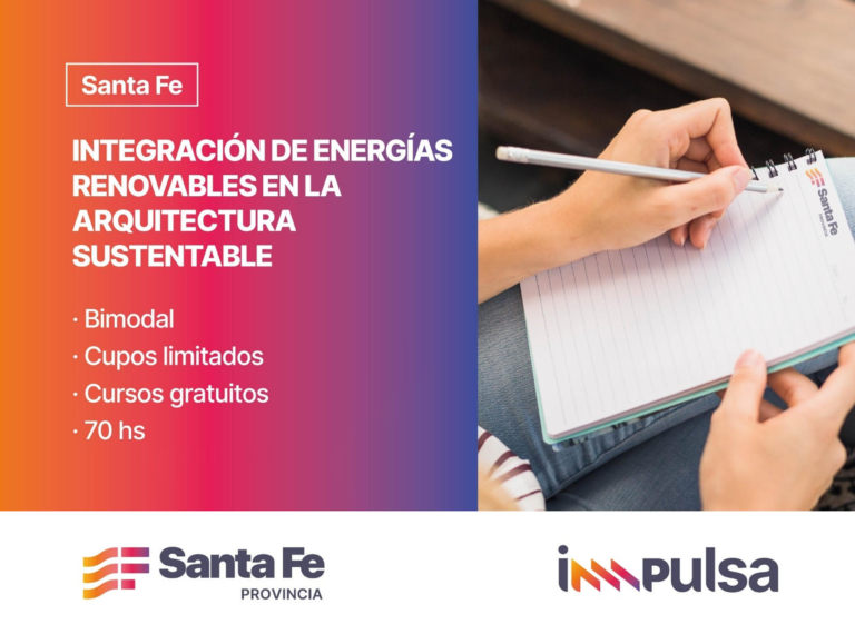 CURSO DEL PROGRAMA IMPULSA: INTEGRACIÓN DE ENERGÍAS RENOVABLES EN LA ARQUITECTURA SUSTENTABLE