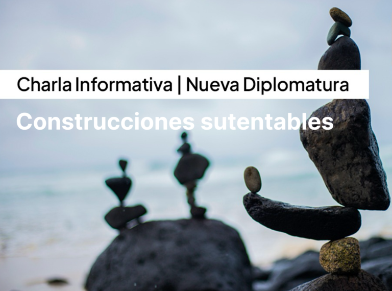 Nueva diplomatura: construcciones sustentables