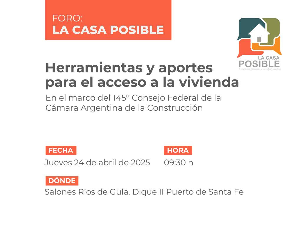 Foro “La Casa Posible”: diálogo abierto sobre herramientas para ampliar el acceso a la vivienda