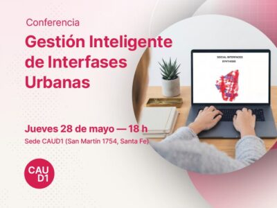 Conferencia: Gestión Inteligente de Interfases Urbanas