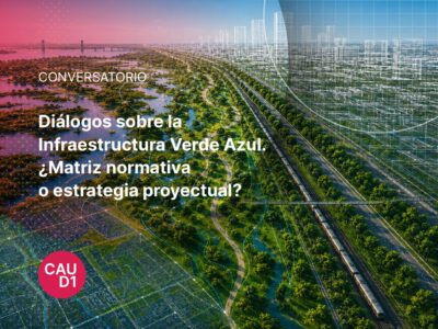 Diálogos sobre Infraestructura Verde Azul: un conversatorio entre el derecho y el proyecto urbano